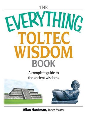 cover image of The Everything Toltec Wisdom Book